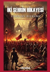 İki Şehrin Hikayesi - LibrisHub Yayınları