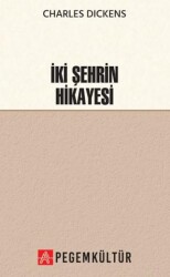 İki Şehrin Hikayesi - Pegem Akademi Yayıncılık