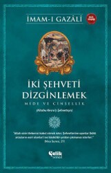 İki Şehveti Dizginlemek - Çelik Yayınevi