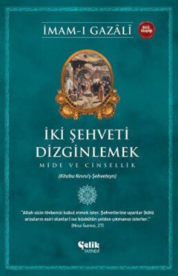 İki Şehveti Dizginlemek - 1