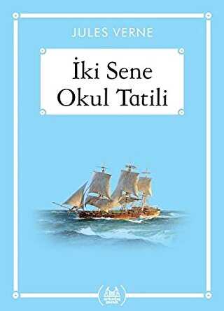 İki Sene Okul Tatili - Arkadaş Yayınları