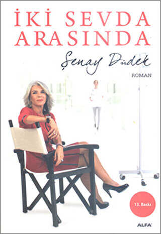 İki Sevda Arasında - Alfa Yayınları