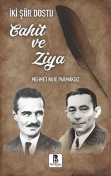 İki Şiir Dostu Cahit ve Ziya - Bilge Budun Yayınları