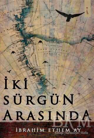 İki Sürgün Arasında - İkinci Adam Yayınları