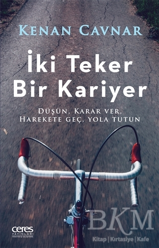 İki Teker Bir Kariyer - Ceres Yayınları
