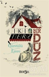 İki Ters Bir Düz - Noesis Kitap