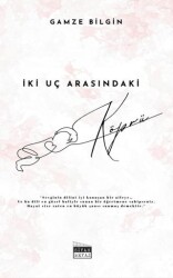 İki Uç Arasındaki Köprü - Siyah Beyaz Yayınları