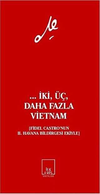 ... İki, Üç, Daha Fazla Vietnam - İlkeriş Yayınları
