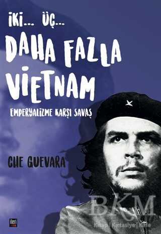 İki Üç Daha Fazla Vietnam - İleri Yayınları