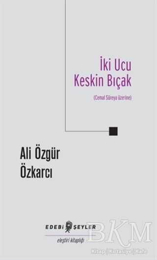 İki Ucu Keskin Bıçak - Edebi Şeyler