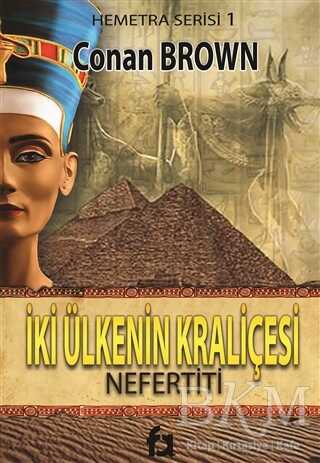 İki Ülkenin Kraliçesi - Nefertiti - Fa Yayınları