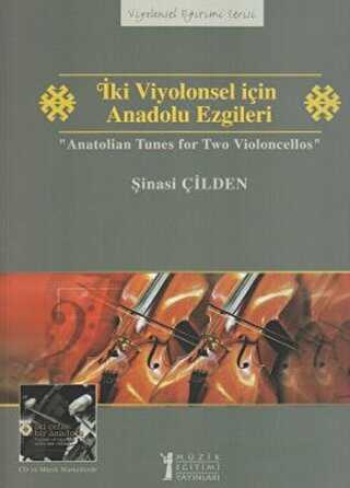 İki Viyolonsel için Anadolu Ezgileri - Anatolian Tunes for Two Violoncellos - Müzik Eğitimi Yayınları