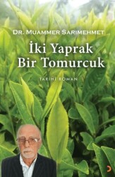 İki Yaprak Bir Tomurcuk - Cinius Yayınları