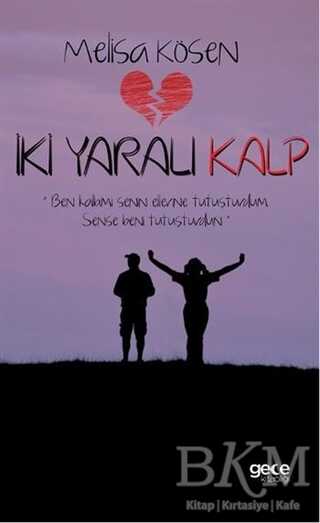 İki Yaralı Kalp - Gece Kitaplığı