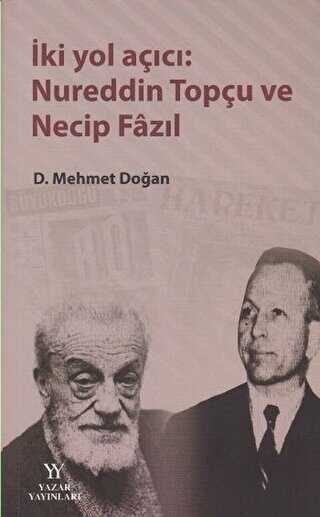 İki Yol Açıcı: Nureddin Topçu ve Necip Fazıl - Yazar Yayınları