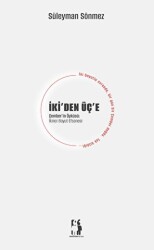 İki`den Üç`e - Çember`in Öyküsü - İkinci Boyut Efsanesi - Metinlerarası Kitap