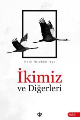 İkimiz ve Diğerleri - 1