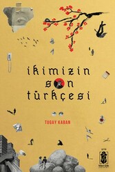 İkimizin Son Türkçesi - Mavi Gök Yayınları