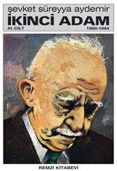 İkinci Adam Cilt 3 1950 - 1964 - Remzi Kitabevi