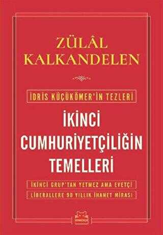 İkinci Cumhuriyetçiliğin Temelleri - Kırmızı Kedi Yayınevi