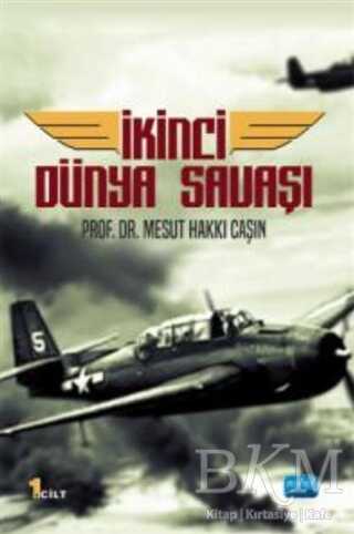 İkinci Dünya Savaşı 1. Cilt - Nobel Akademik Yayıncılık