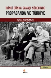 İkinci Dünya Savaşı Sürecinde Propaganda ve Türkiye - Kriter Yayınları