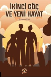 İkinci Göç ve Yeni Hayat - Akademisyen Kitabevi