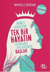 İkinci Hayatın Tek Bir Hayatın Olduğunu Anladığında Başlar - Yan Pasaj Yayınevi