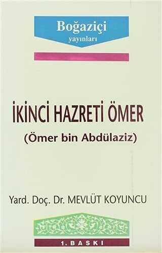 İkinci Hazreti Ömer Ömer bin Abdülaziz - Boğaziçi Yayınları