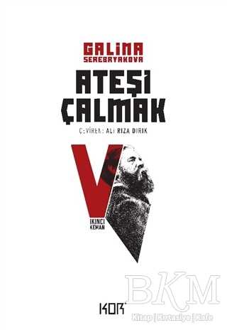 İkinci Keman - Ateşi Çalmak 5 - Kor Kitap