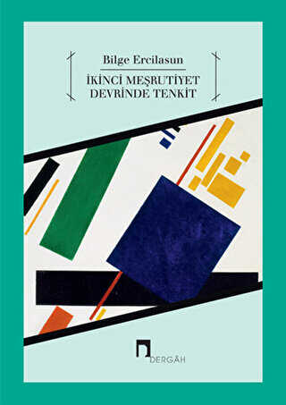 İkinci Meşrutiyet Devrinde Tenkit - Dergah Yayınları