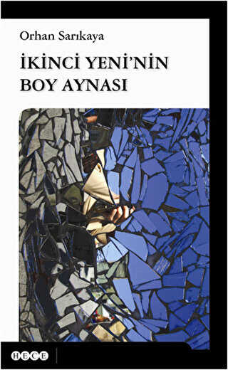 İkinci Yeni`nin Boy Aynası - Hece Yayınları
