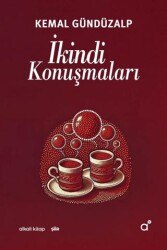 İkindi Konuşmaları - Alkali Kitap