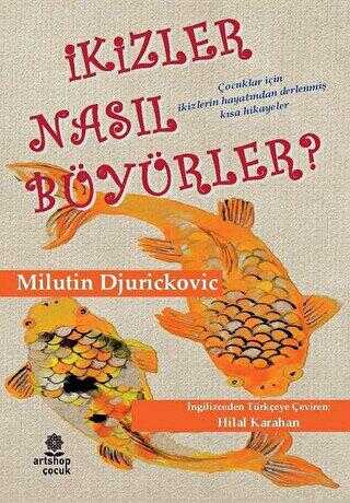 İkizler Nasıl Büyürler? - Artshop Yayıncılık