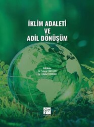 İklim Adaleti ve Adil Dönüşüm - Gazi Kitabevi