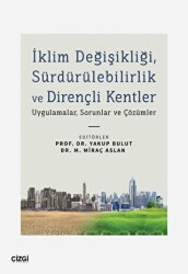 İklim Değişikliği, Sürdürülebilirlik ve Dirençli Kentler - Çizgi Kitabevi Yayınları