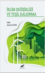 İklim Değişikliği ve Yeşil Kalkınma - Paradigma Akademi Yayınları