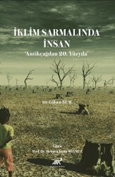 İklim Sarmalında İnsan - Antikçağdan 20. Yüzyıla - Paradigma Akademi Yayınları