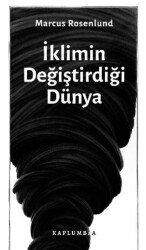 İklimin Değiştirdiği Dünya - Kaplumbaa Kitap