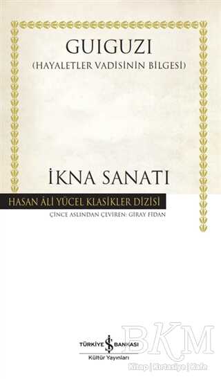 İkna Sanatı - Ciltli - İş Bankası Kültür Yayınları