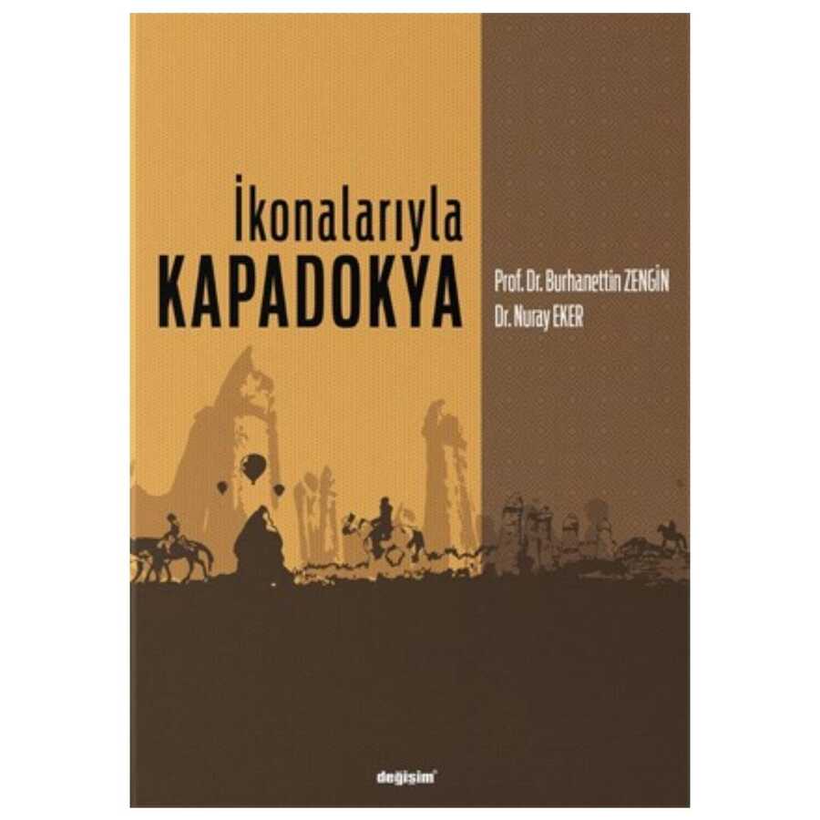 İkonalarıyla Kapadokya - Değişim Yayınları