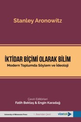 İktidar Biçimi Olarak Bilim - Vizetek Yayıncılık