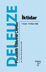İktidar: Foucault Üzerine Dersler 7 Ocak - 15 Nisan 1986 - Otonom Yayıncılık