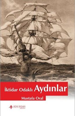 İktidar Odaklı Aydınlar kapağı