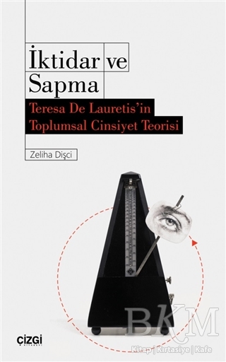 İktidar ve Sapma - Çizgi Kitabevi Yayınları