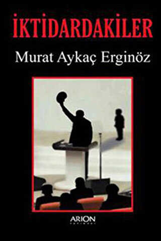 İktidardakiler - Arion Yayınevi