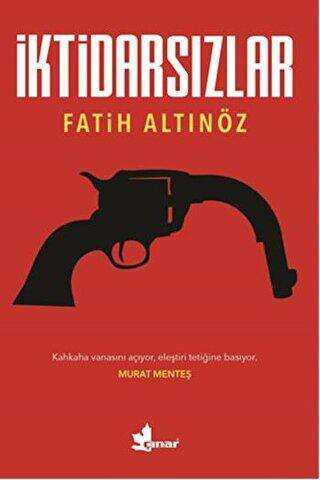 İktidarsızlar - Çınar Yayınları