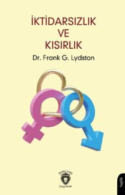 İktidarsızlık ve Kısırlık - 1