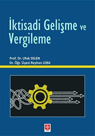 İktisadi Gelişme ve Vergileme - Ekin Basım Yayın