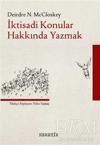 İktisadi Konular Hakkında Yazmak - Heretik Yayıncılık